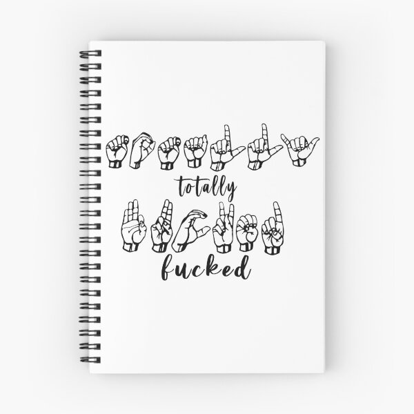 Item preview, Totally Fucked ASL Lyrics designed and sold by broadwaycantdie.