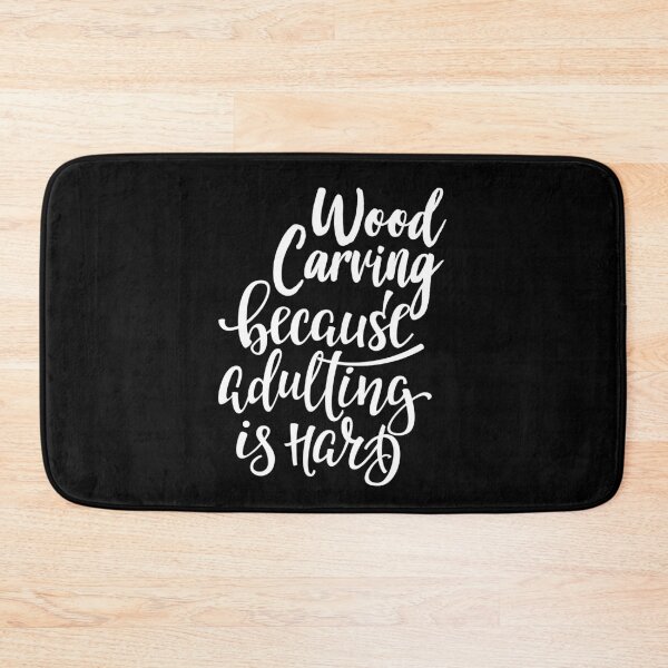 Item preview, Wood Carving Because Adulting Is Hard designed and sold by ProjectX23.
