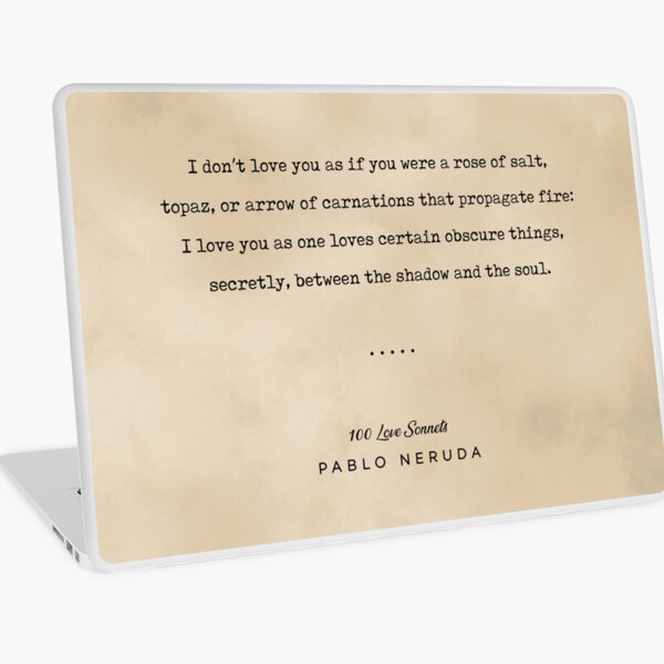 Pablo Neruda Quote 05 Typewriter Quote On Old Paper Minimalist Literary Print Laptop Skin By Shrijit Redbubble