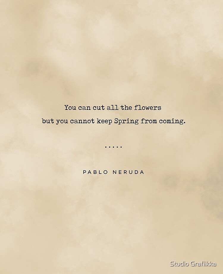 Pablo Neruda Quote 06 Typewriter Quote On Old Paper Minimalist Literary Print Ipad Case Skin By Shrijit Redbubble