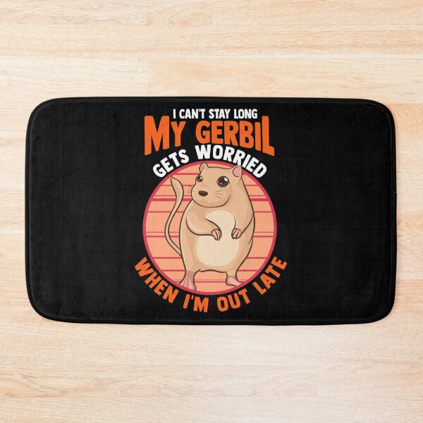 Item preview, Cute I Can't Stay Long My Gerbil Gets Worried designed and sold by perfectpresents.