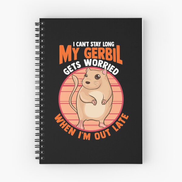 Item preview, Cute I Can't Stay Long My Gerbil Gets Worried designed and sold by perfectpresents.