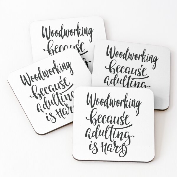 Item preview, Woodworking Because Adulting Is Hard designed and sold by ProjectX23.