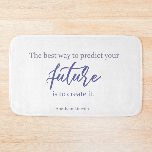 Item preview, The best way to predict your future is to create it.  - Lincoln designed and sold by TheCurators.