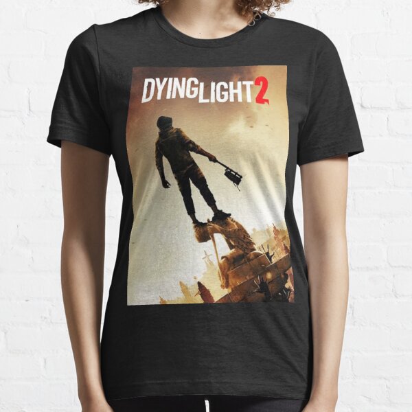 dying light t shirt