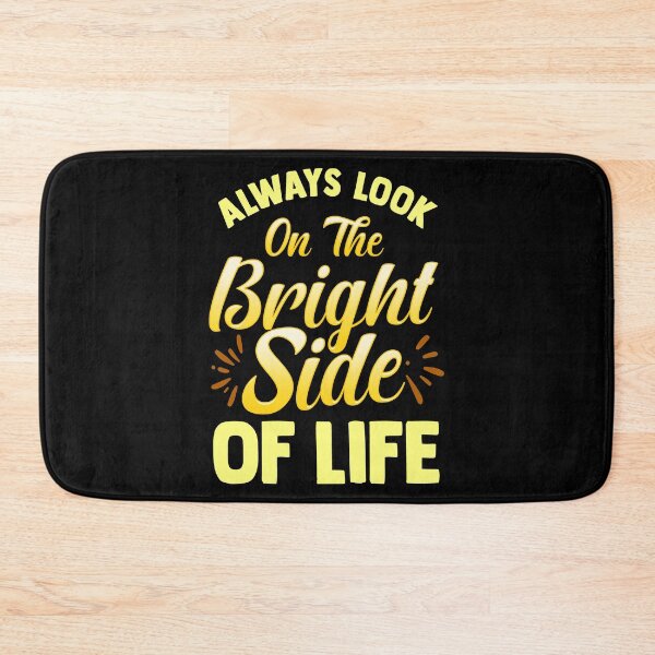 Item preview, Always Look On The Bright Side Of Life Positivity designed and sold by perfectpresents.