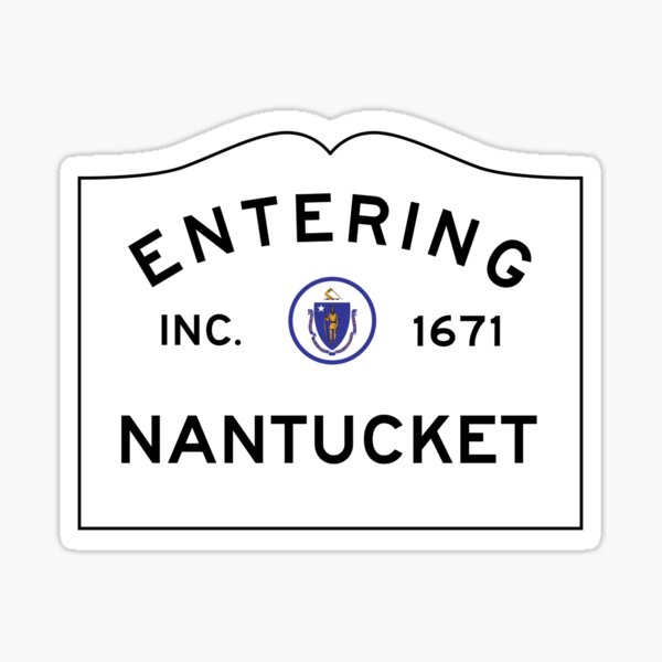 Item preview, Entering Nantucket Massachusetts - Commonwealth of Massachusetts Road Sign  designed and sold by NewNomads.