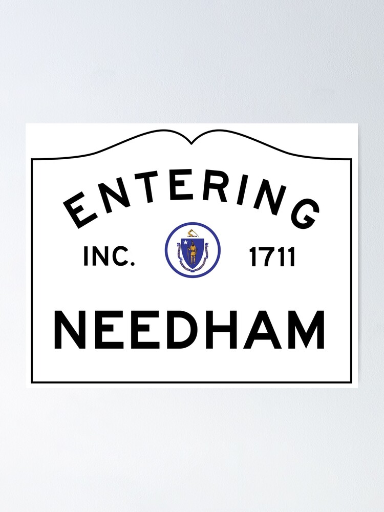 " Entering Needham Massachusetts Commonwealth of Massachusetts Road Sign " Poster for Sale by