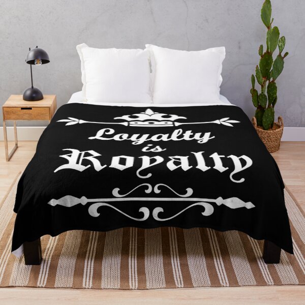 Item preview, Loyalty is Royalty designed and sold by MerchHouse.