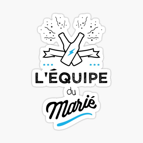 EVG l equipe du marie Sticker