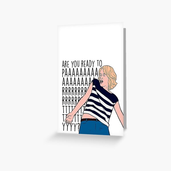 ARE YOU READY TO PARTY? Greeting Card