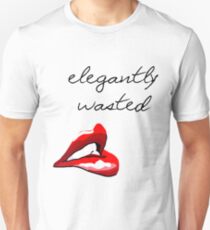 Elegantly Wasted Unisex T-Shirt
