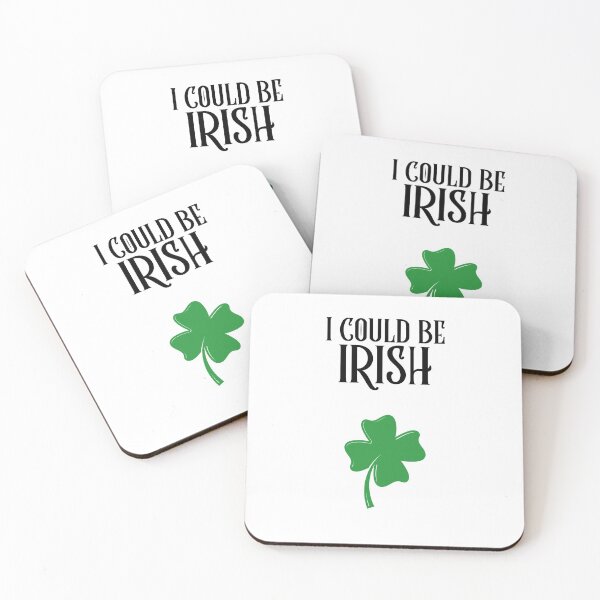 Item preview, I Could Be Irish/ St. Patrick's Day Funny designed and sold by RivalUnchanined.
