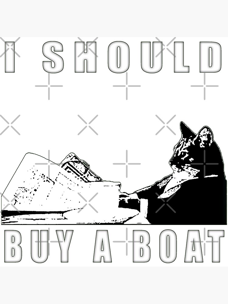"I Should Buy A Boat Classic Cat Meme v.2" Sticker by dbatista Redbubble
