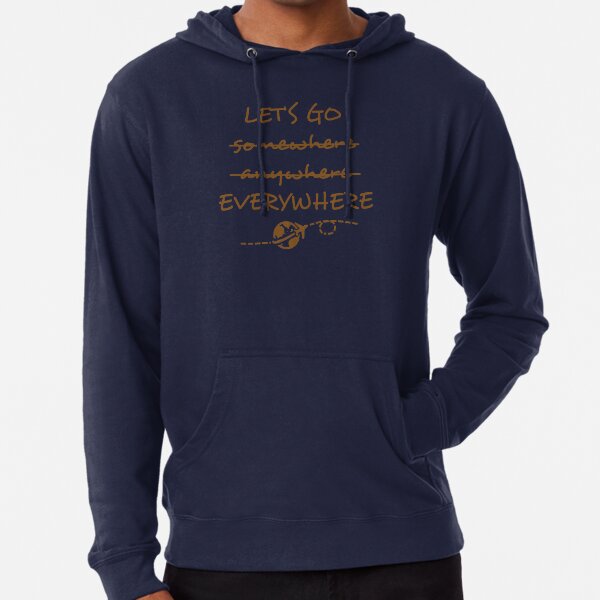 Let&#39;s Go somewhere anywhere everywhere Essential T-Shirt for Sale  by shallotman