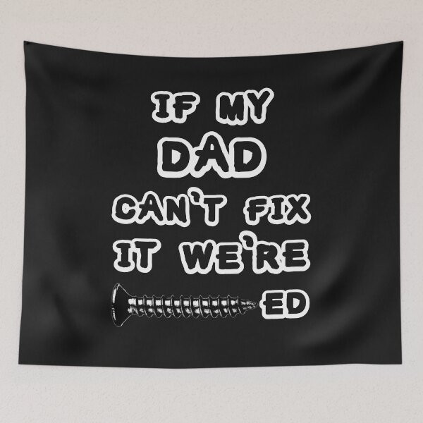 Item preview, Dad fixes everything. designed and sold by shawaky.
