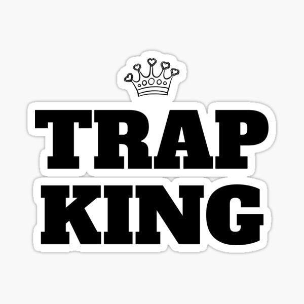 Trap king and queen