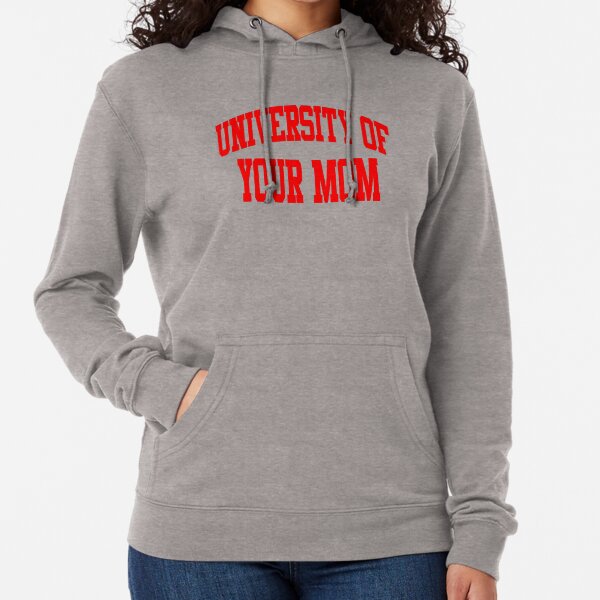University of Your Mom Lightweight Hoodie