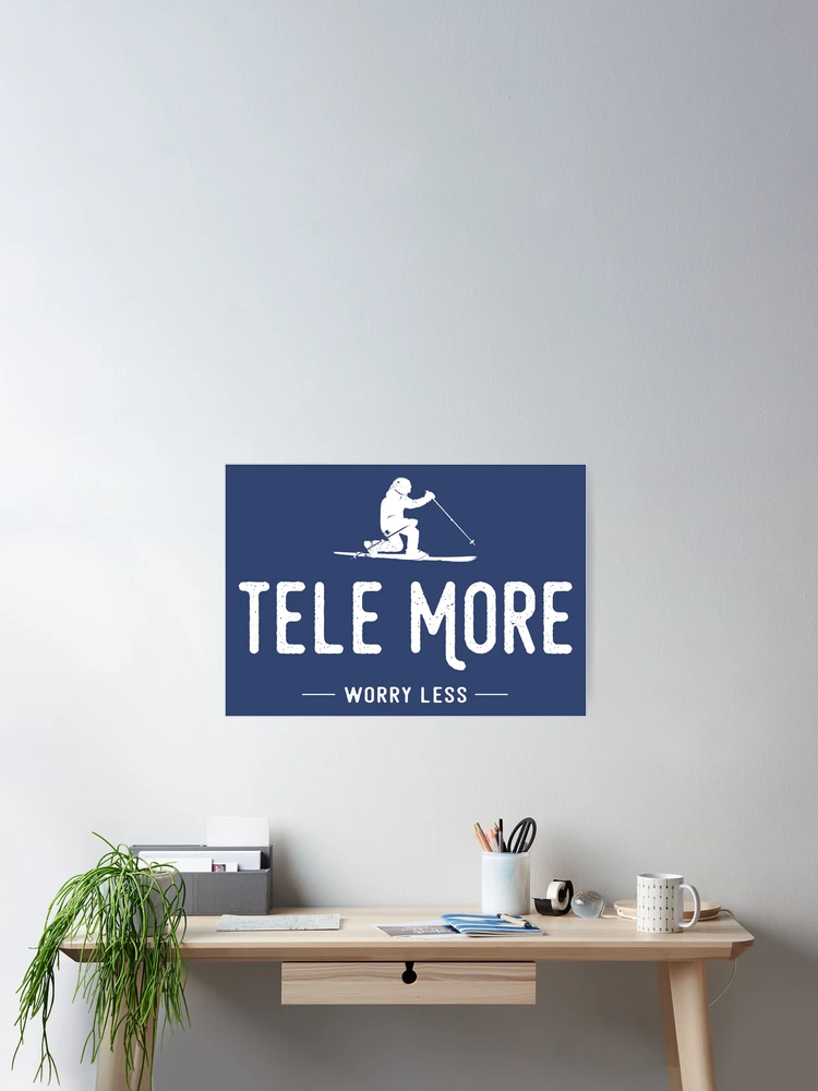 Thumbnail 2 of 3, Poster, Tele More Worry Less designed and sold by Esskay Designs.