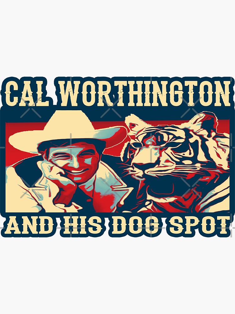 "Cal Worthington and his dog Spot" Sticker for Sale by ZombeeMunkee