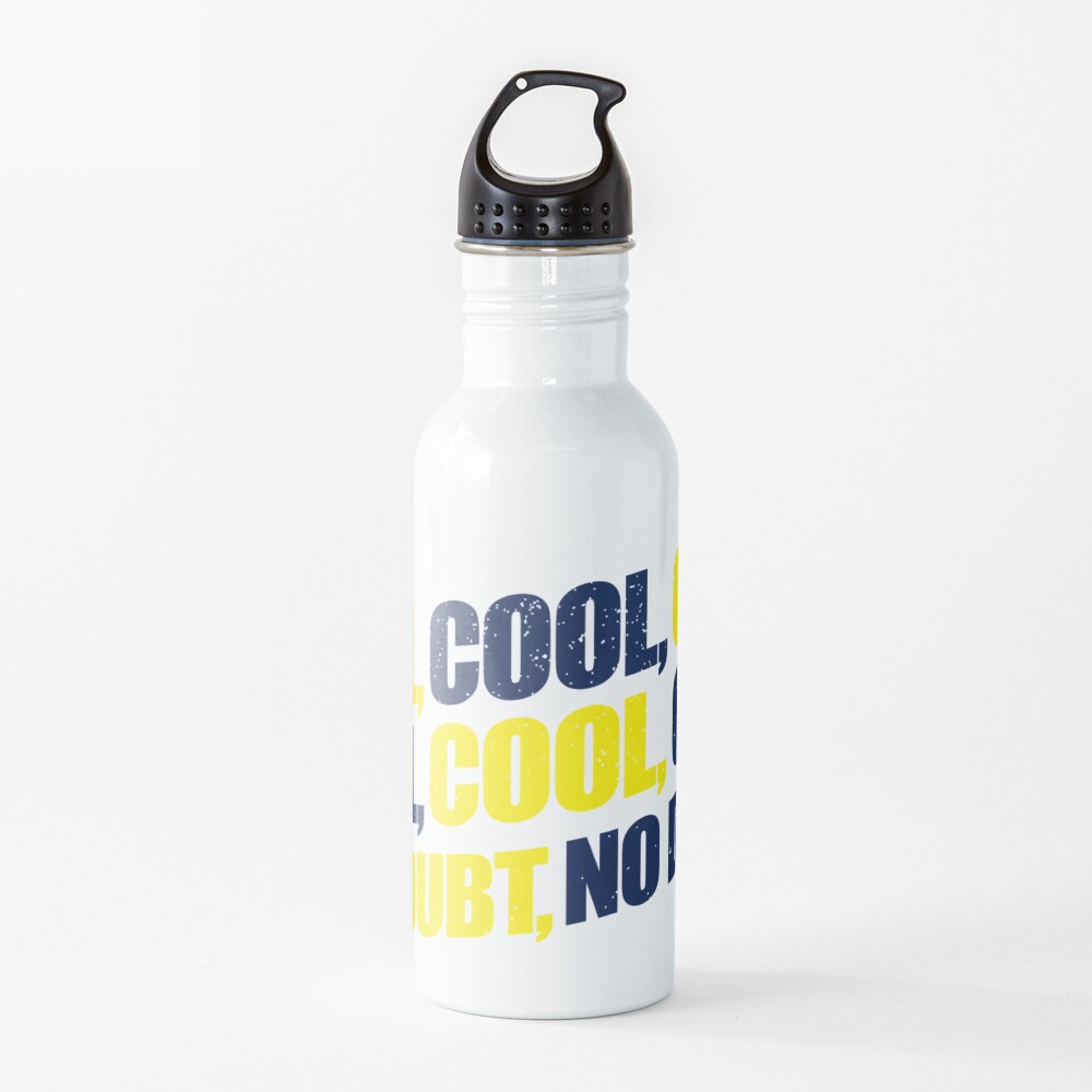 Brooklyn Nine Nine Jake Peralta Cool Cool Cool No Doubt Water Bottle By Andycdesigns Redbubble