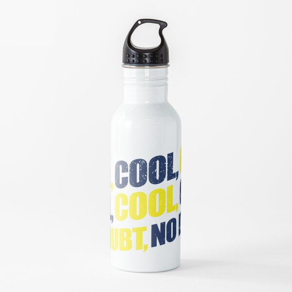 Brooklyn Nine-Nine / Jake Peralta / Cool Cool Cool No Doubt Water Bottle