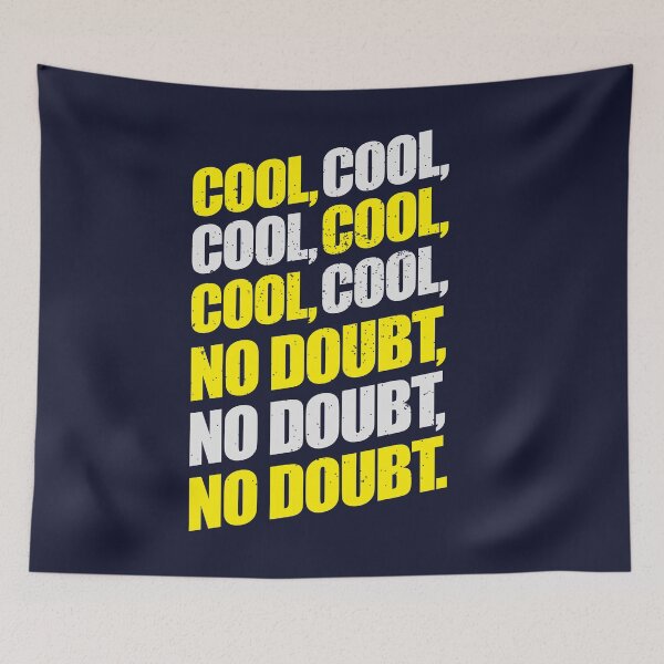 Item preview, Brooklyn Nine-Nine / Jake Peralta / Cool Cool Cool No Doubt designed and sold by andycdesigns.