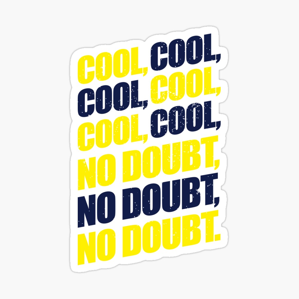 Brooklyn Nine Nine Jake Peralta Cool Cool Cool No Doubt Magnet By Andycdesigns Redbubble