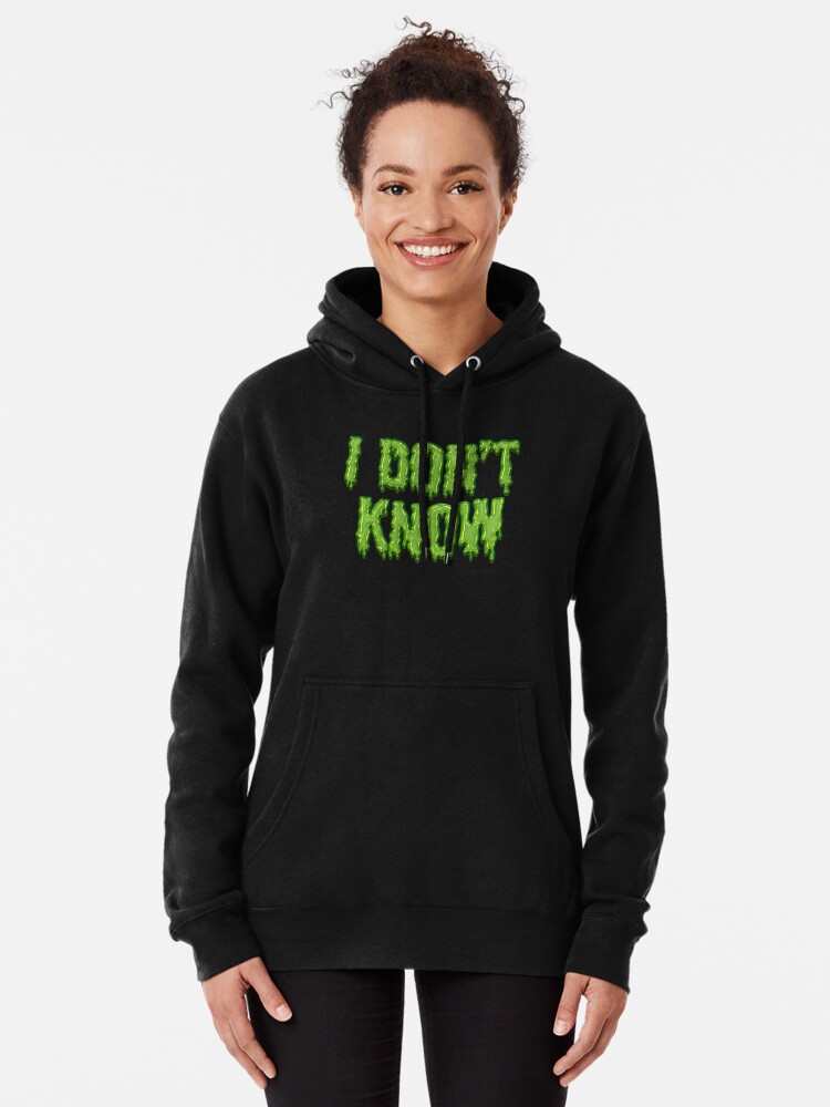 Classic Nickelodeon I Don t Know Green Slime Pullover Hoodie