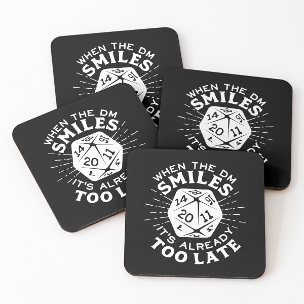 When The DM Smiles It's Already Too Late Coasters (Set of 4)