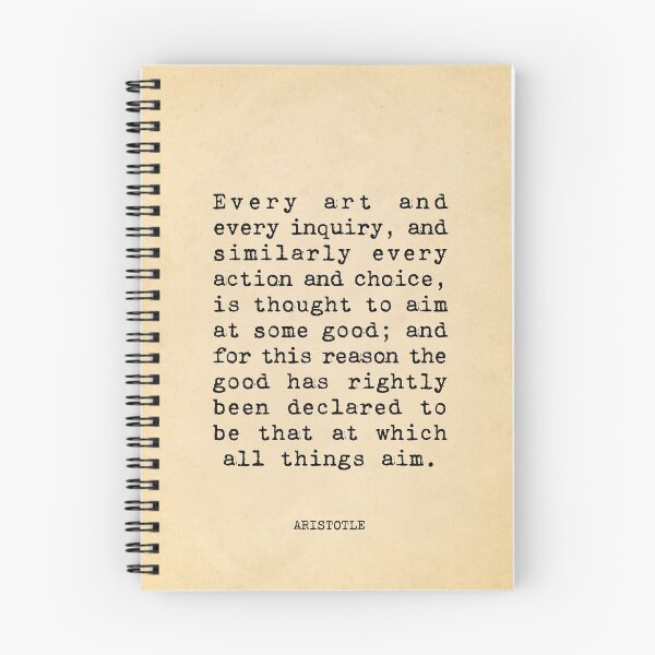 Item preview, Every art and every inquiry, and similarly every action and choice, is thought to aim at some good - Aristotle designed and sold by vintagepaper.