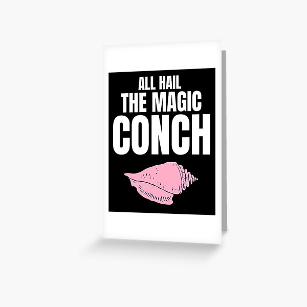 All hail the magic conch Greeting Card