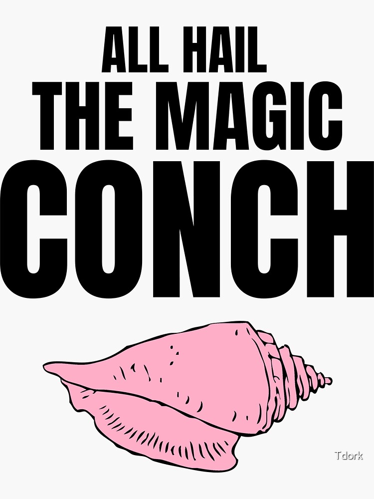 All Hail The Magic Conch Sticker For Sale By Tdork Redbubble