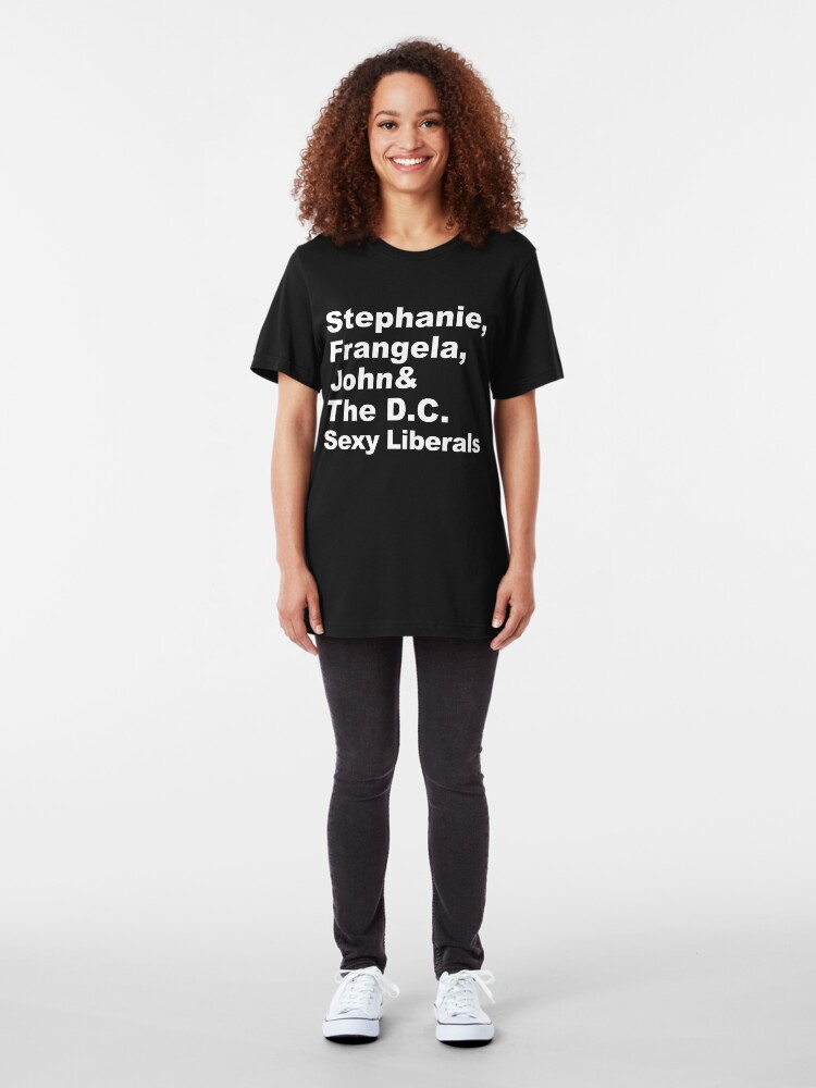 Alternate view of Stephanie, Frangela, John & The Washington D.C. Sexy Liberals Slim Fit T-Shirt
