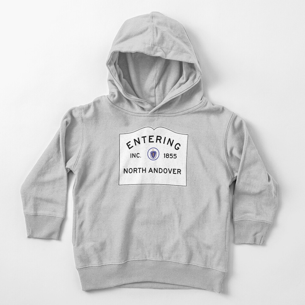 Entering North Andover Massachusetts - Commonwealth of Massachusetts Road Sign Toddler Pullover Hoodie