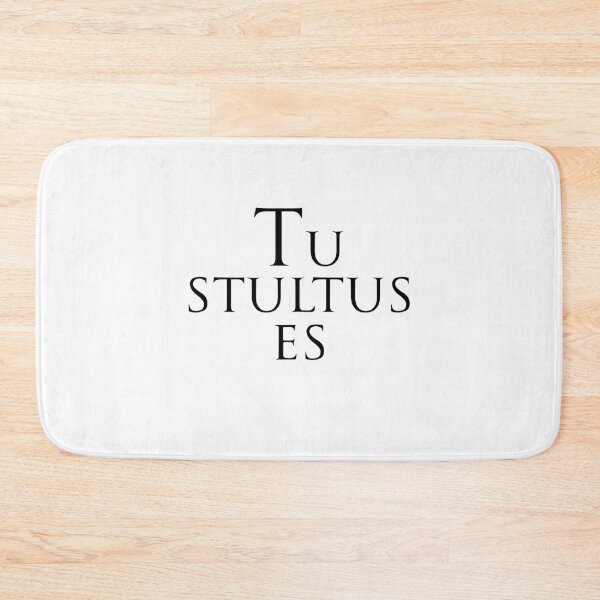 Item preview, YOU ARE STUPID phrase in Latin designed and sold by Espirius.
