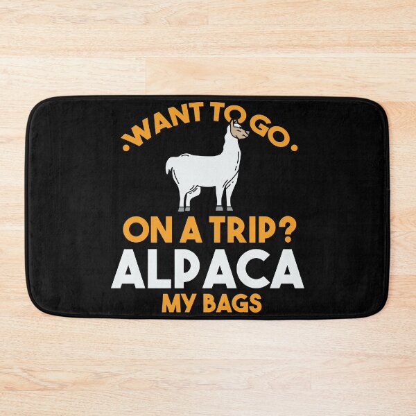 Item preview, Want To Go On A Trip? Alpaca My Bags - Road Trip Gift designed and sold by Sandra78.