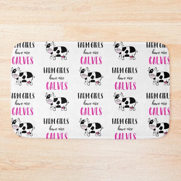 Item preview, Farm Girls Have Nice Calves designed and sold by PinkPandaPress.
