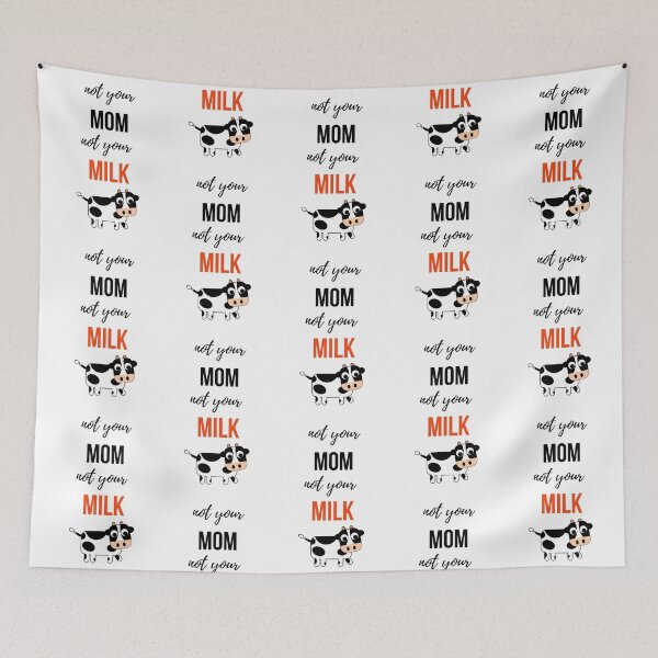 Item preview, Not Your Mom, Not Your Milk designed and sold by PinkPandaPress.