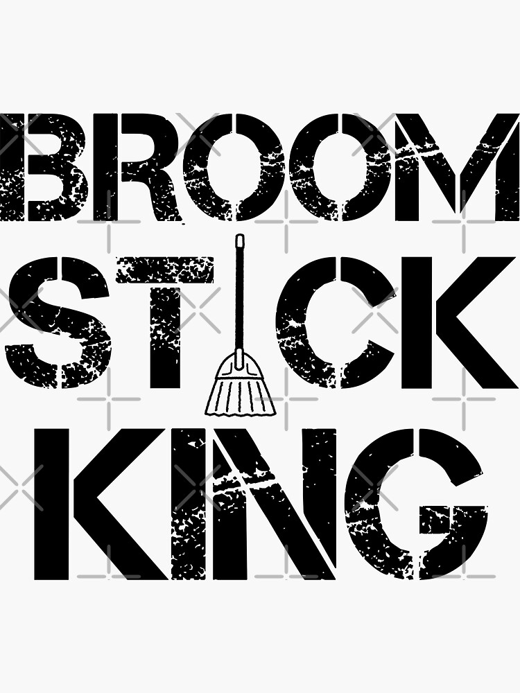 "Broom Stick King funny meme Broomstick Challenge " Sticker for Sale by