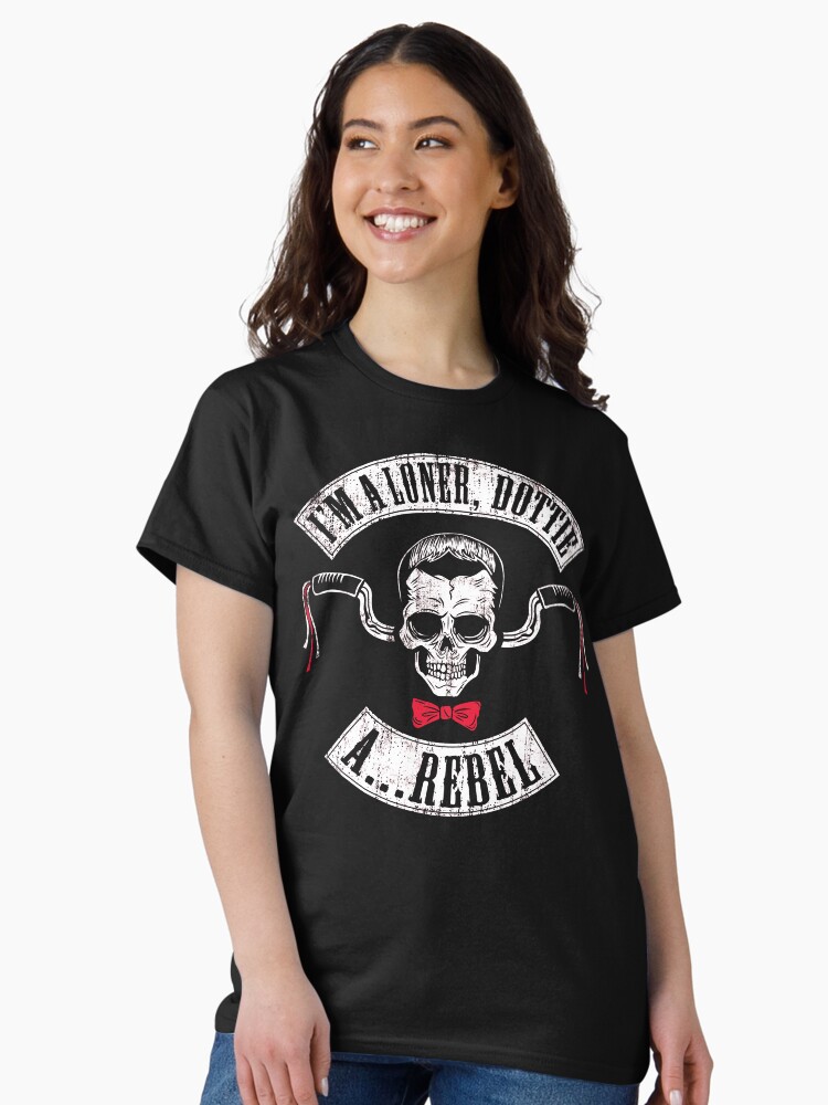 Thumbnail 2 of 7, Classic T-Shirt, I'm a Loner...A Rebel designed and sold by simopt.