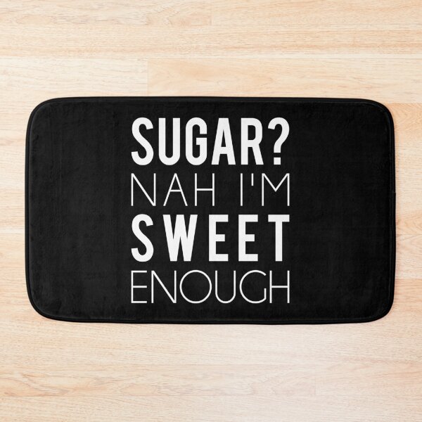 Item preview, Diabetes Funny Shirt - sugar? nah I'm sweet enough designed and sold by T-shirt For You.
