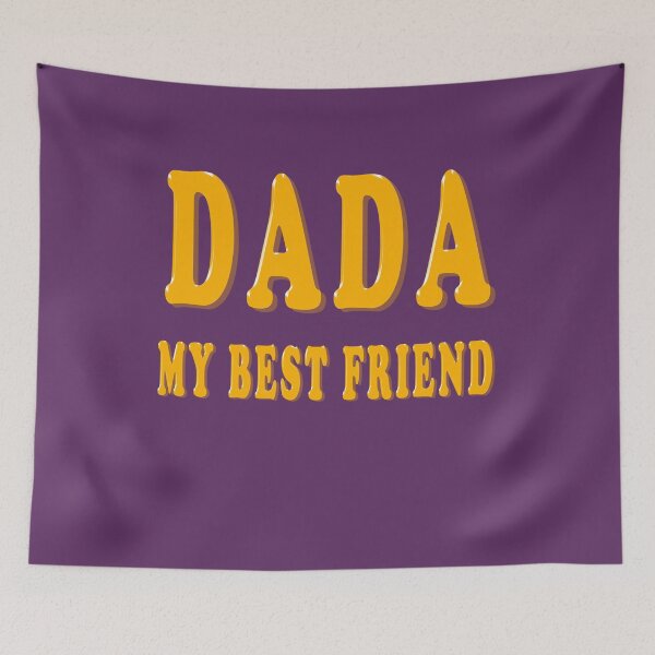 Item preview, Dada My Best Friend designed and sold by SueSakpal.