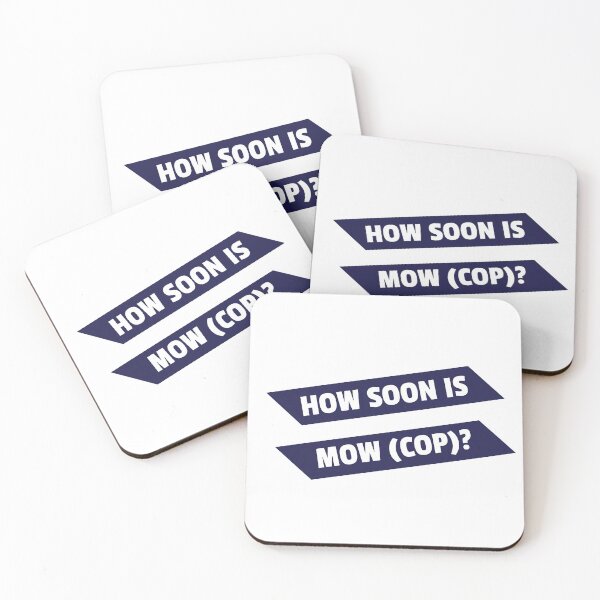 Item preview, How Soon Is Mow (Cop)? - original gift design designed and sold by StokeTees.
