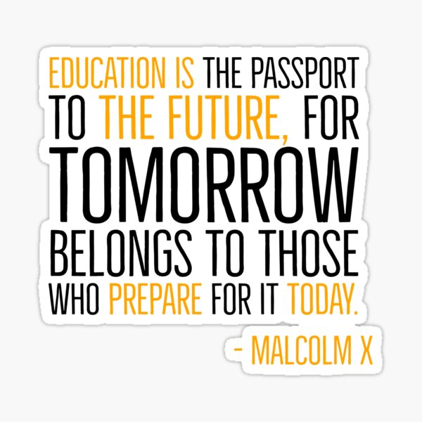 Artikel-Vorschau von Bildung ist der Reisepass für die Zukunft, Malcolm, Black History, Quote, African American, designt und verkauft von UrbanApparel.