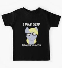 I was derp before it was cool Kids Tee