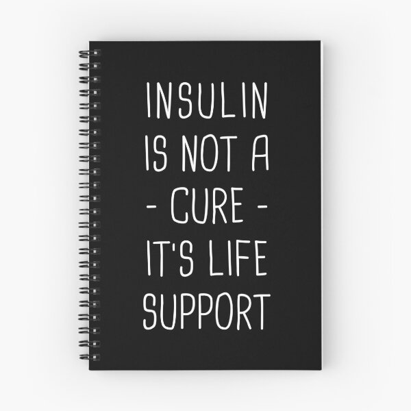 Item preview, Insulin Is Not A Cure It's Life Support designed and sold by T-shirt For You.