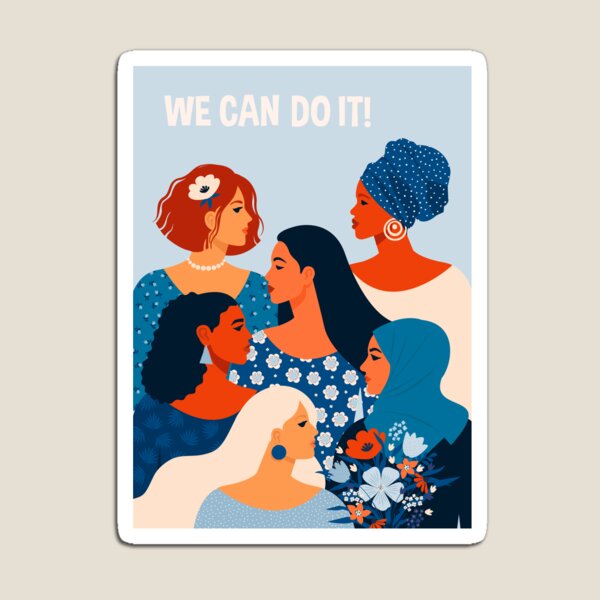 We can do it, women together in feminism Magnet