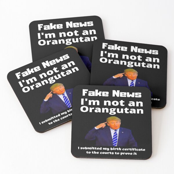 Item preview, Fake News, I'm no Orangutan, totalitarian, autocrat, monocrat, absolutist designed and sold by jayne0524.