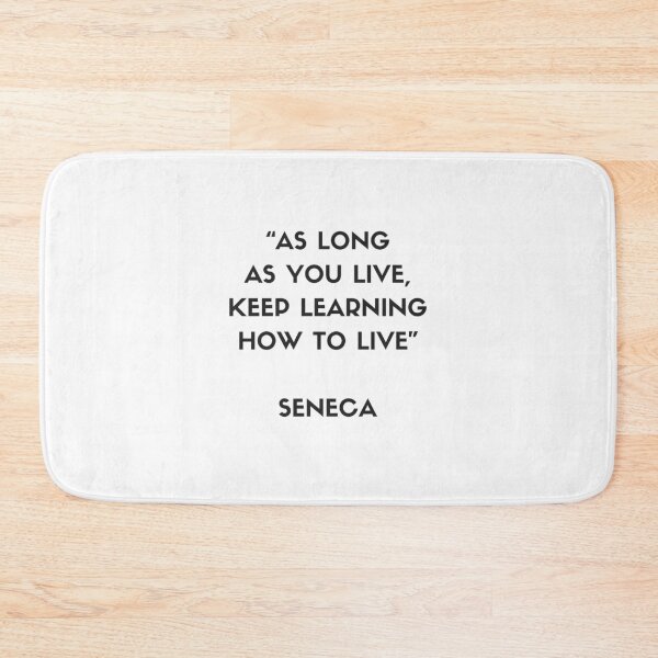 Item preview, Stoic Philosophy Quote - Seneca - As long as you love, keep learning how to live designed and sold by Inspirationmotivation.